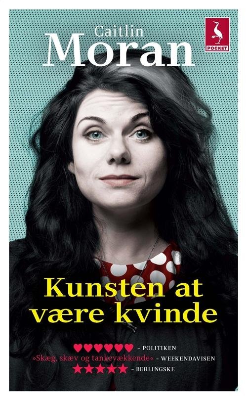 Cover for Caitlin Moran · Kunsten at være kvinde (Book) [2e uitgave] [Pocket] (2014)