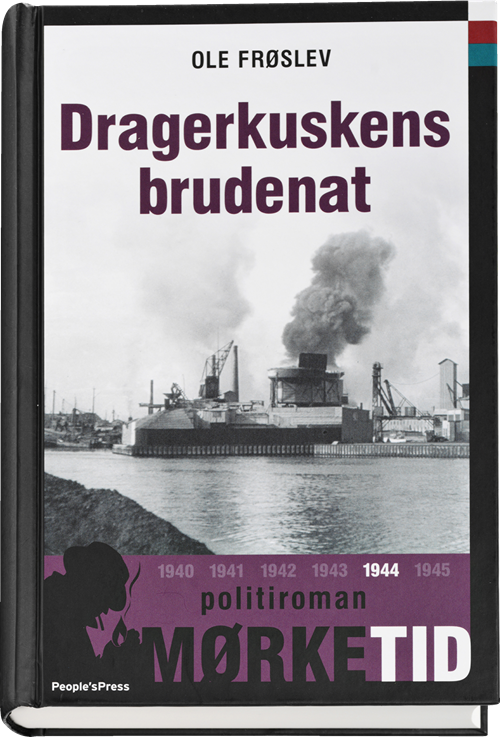 Cover for Ole Frøslev · Dragerkuskens brudenat (Bound Book) [1º edição] (2012)