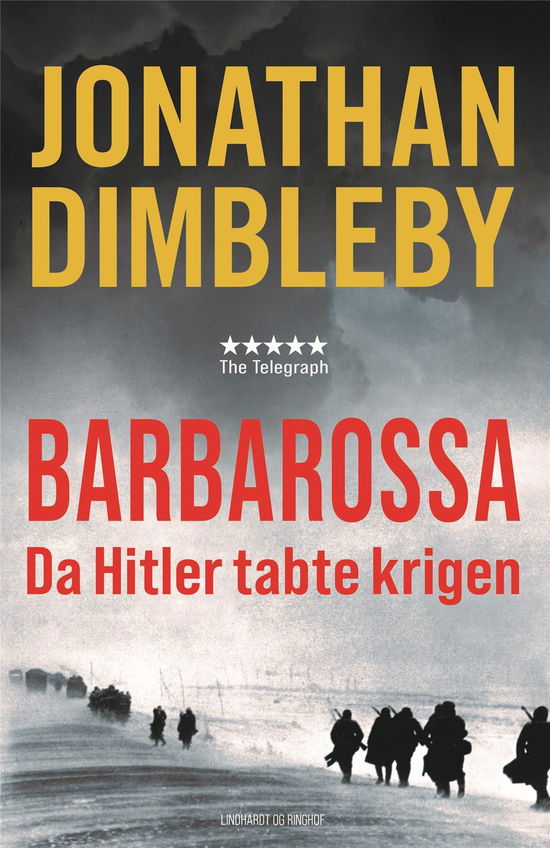 Cover for Jonathan Dimbleby · Barbarossa - Da Hitler tabte krigen (Bound Book) [1er édition] (2021)