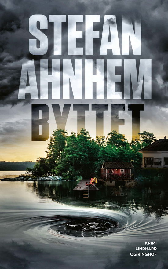 Cover for Stefan Ahnhem · Byttet (Innbunden bok) [1. utgave] (2023)