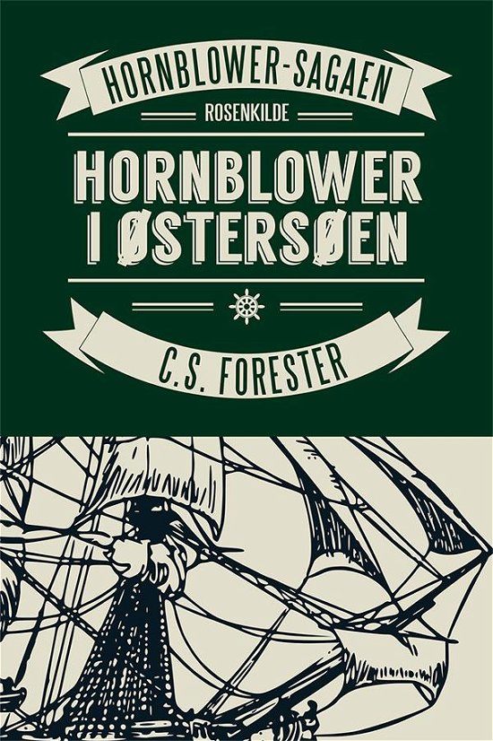 Cover for C. S. Forester · Hornblower-sagaen: Hornblower i Østersøen (Taschenbuch) [1. Ausgabe] (2015)