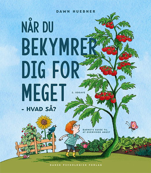 Cover for Dawn Huebner · Når du bekymrer dig for meget - hvad så? (Taschenbuch) [2. Ausgabe] (2025)