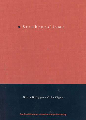 Cover for Niels Brügger, Orla Vigsø, · Problemer, positioner og paradigmer: Strukturalisme (Taschenbuch) [1. Ausgabe] (2002)
