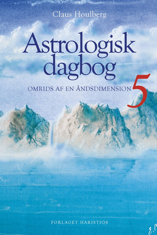 Cover for Claus Houlberg · Astrologisk dagbog: Astrologisk dagbog 5 (Sewn Spine Book) [1º edição] (2024)