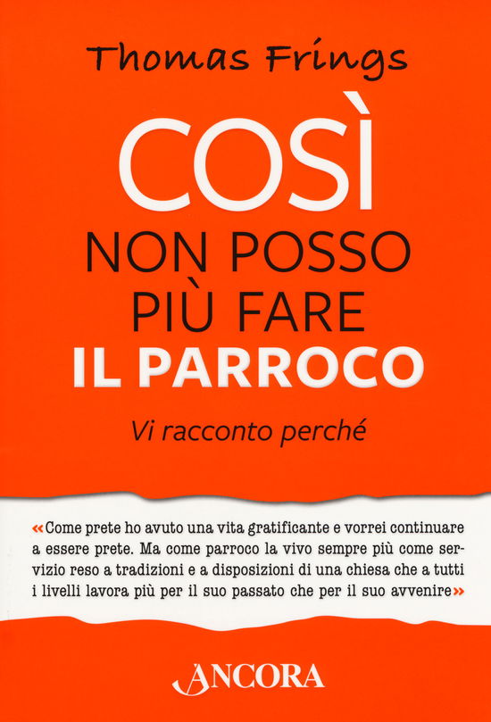 Cover for Thomas Frings · Cosi Non Posso Piu Fare Il Parroco. Vi Racconto Perche (Book)