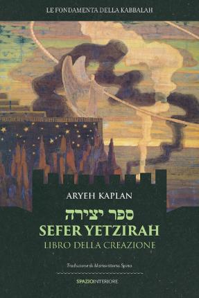 Cover for Aryeh Kaplan · Sefer Yetzirah. Libro Della Creazione (Bok)