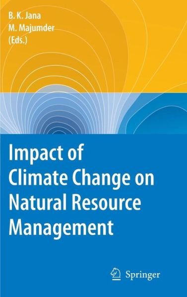 Cover for Bipal K Jana · Impact of Climate Change on Natural Resource Management (Hardcover Book) [2010 edition] (2010)