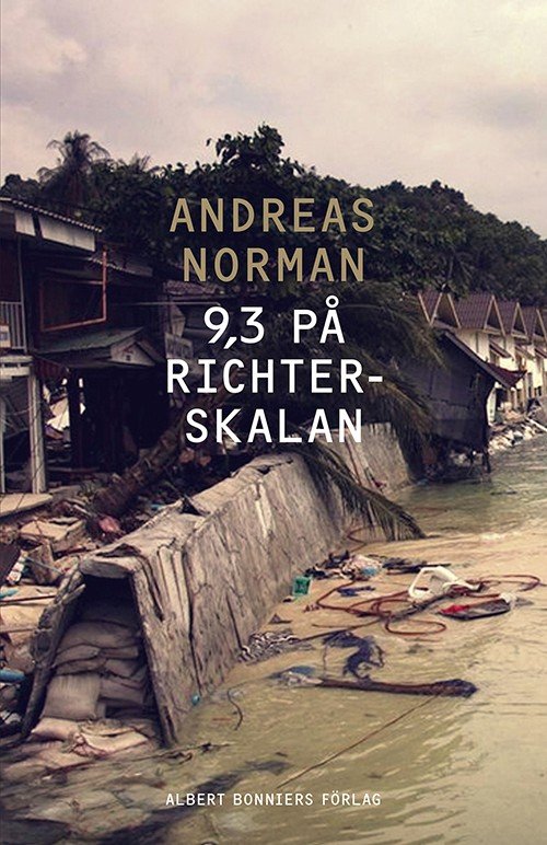 Cover for Norman Andreas · 9,3 på Richterskalan (Indbundet Bog) (2014)