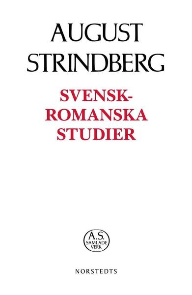 Cover for August Strindberg · August Strindbergs samlade verk POD: Svensk-romanska studier (Bok) (2019)