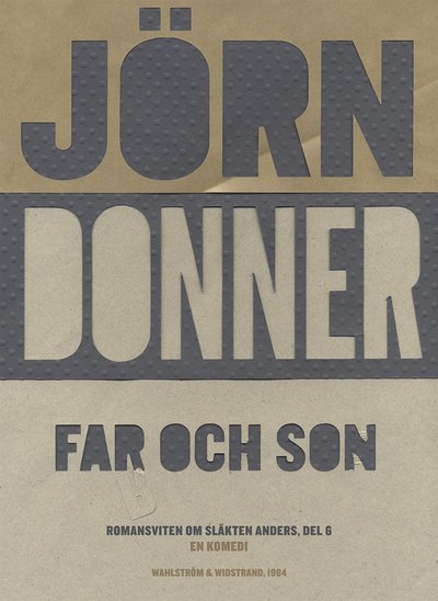 Cover for Jörn Donner · Romansviten om släkten Anders: Far och son : En komedi (ePUB) (2015)