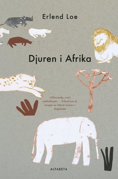 Cover for Erlend Loe · Djuren i Afrika (Inbunden Bok) (2019)