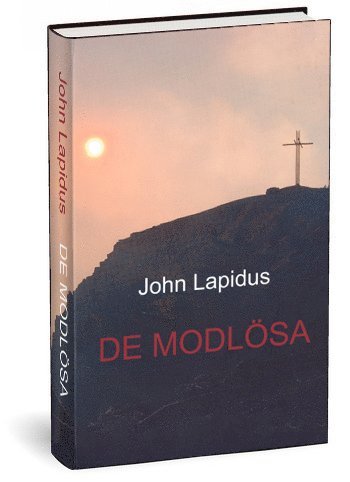 Cover for John Lapidus · De modlösa (Map) (2009)