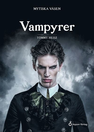 Cover for Tommy Heisz · Mytiska väsen: Vampyrer (Bound Book) (2021)