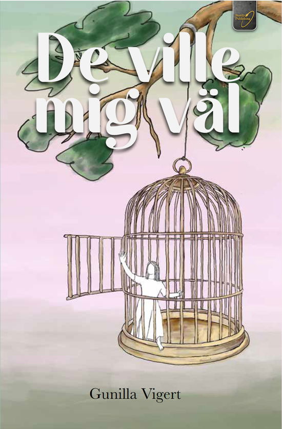 Cover for Gunilla Vigert · De vill mig väl (Book) (2023)