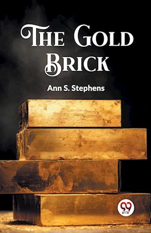 Cover for Ann S Stephens · The Gold Brick (Edition2023) (Paperback Book) (2023)