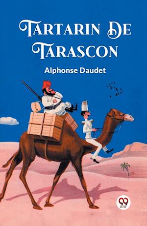 Cover for Alphonse Daudet · Tartarin De Tarascon (Edition2024) (Paperback Book) (2024)