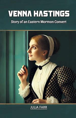 Cover for Julia Farr · Venna HastingsStory of an Eastern Mormon Convert (Edition2024) (Paperback Book) (2024)