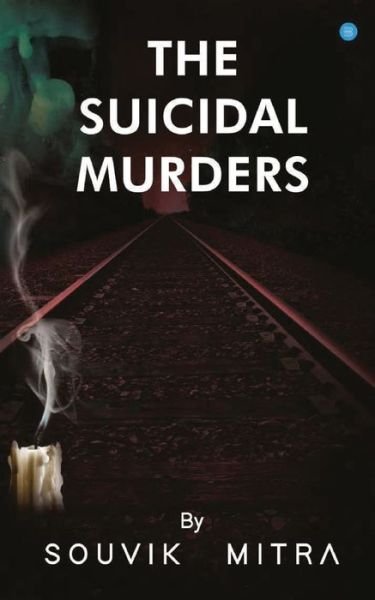 Cover for Souvik Mitra · The Suicidal Murders (Paperback Book) (2021)