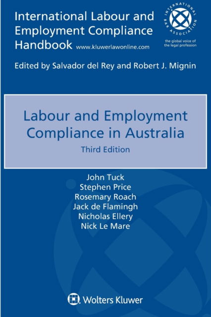 John Tuck · Labour and Employment Compliance in Australia (Pocketbok) [3 New edition] (2018)