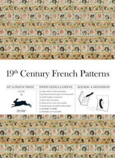 19th Century French: Gift & Creative Paper Book - Pepin Van Roojen - Bøker - Pepin Press - 9789460090806 - 4. mai 2017