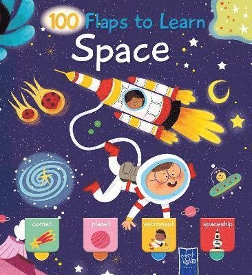 Space: 100 Flaps to Learn - 100 Flaps to Learn (Board book) (2024)