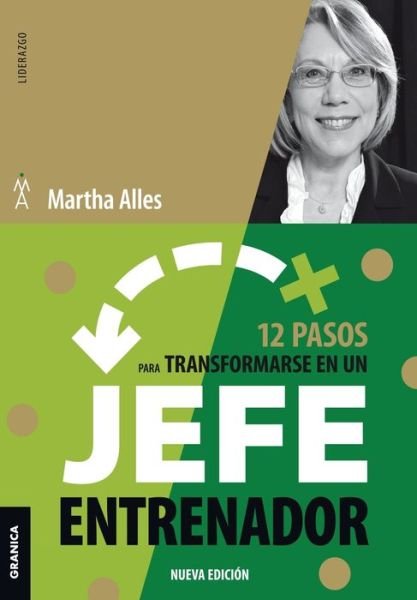 Cover for Martha Alles · 12 Pasos Para Transformarse En Un Jefe Entrenador (Paperback Book) (2019)