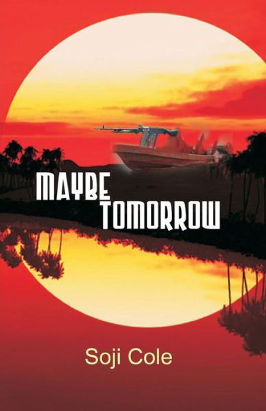 Cover for Soji Cole · Maybe Tomorrow (Taschenbuch) (2013)