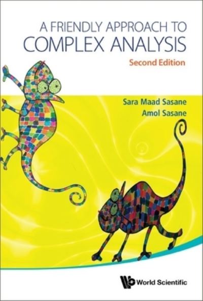 Cover for Sasane, Amol (London School Of Economics, Uk) · Friendly Approach To Complex Analysis, A (Hardcover Book) [Second edition] (2023)