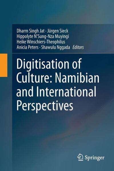 Cover for Digitisation of Culture: Namibian and International Perspectives (Paperback Book) [Softcover reprint of the original 1st ed. 2018 edition] (2018)