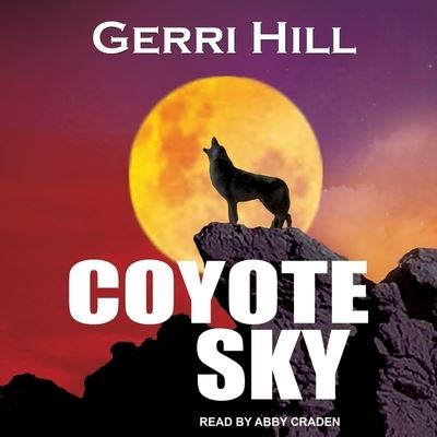 Cover for Gerri Hill · Coyote Sky (CD) (2020)