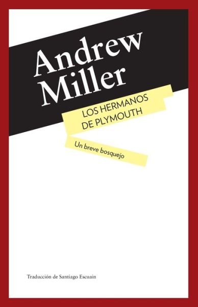 Cover for Andrew Miller · Los Hermanos de Plymouth: Un breve bosquejo (Paperback Book) (2022)