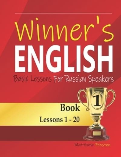 Cover for Easy English · Winner's English - Basic Lessons For Russian Speakers - Book 1: Lessons 1 - 20 - Winner's English - Basic English Lessons for Russian Speakers (Paperback Book) (2021)