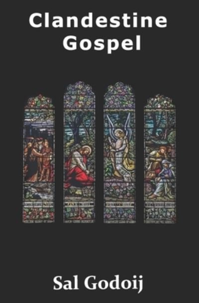 Cover for Sal Godoij · Clandestine Gospel (Paperback Book) (2021)