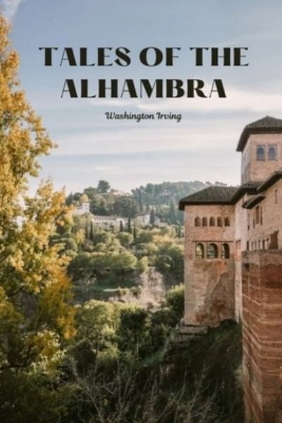Cover for Washington Irving · Tales of the Alhambra (Paperback Book) (2021)