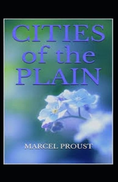 Cover for Marcel Proust · Cities of the Plain Annotated (Paperback Bog) (2021)