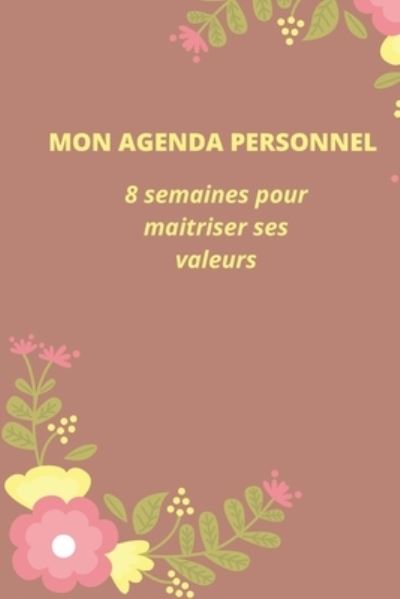 Cover for Conscience Edition · Mon Agenda Personnel: 8 semaines pour maitriser ses valeurs (Paperback Book) (2021)