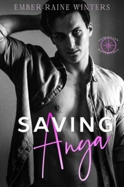 Cover for Ember-Raine Winters · Saving Anya: A Protector Romance Novel (Pocketbok) (2021)
