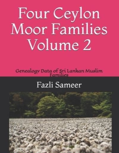Cover for Fazli Sameer · Four Ceylon Moor Families Volume 2: Genealogy Data of Sri Lankan Muslim Families - Ceylon Moor Families (Taschenbuch) (2020)