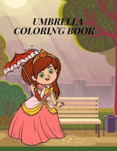Umbrella Coloring Book - DXL Print - Bøger - Independently Published - 9798590078806 - 3. januar 2021