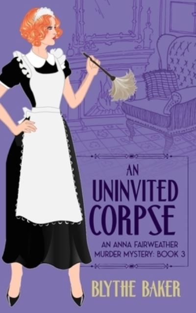 Cover for Blythe Baker · An Uninvited Corpse (Paperback Book) (2021)