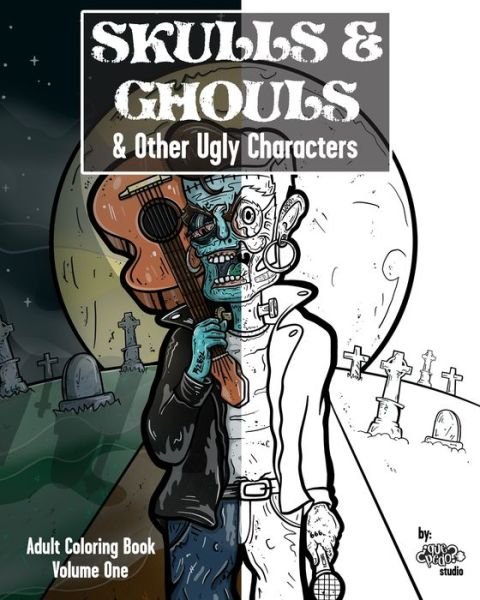 Cover for Que Pedo Studio · Skulls &amp; Ghouls &amp; Other Ugly Characters (Paperback Bog) (2021)