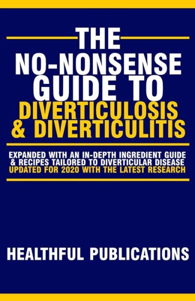 Cover for Healthful Publications · The No-Nonsense Guide To Diverticulosis and Diverticulitis - No-Nonsense Guides to Digestive Diseases (Paperback Book) (2020)