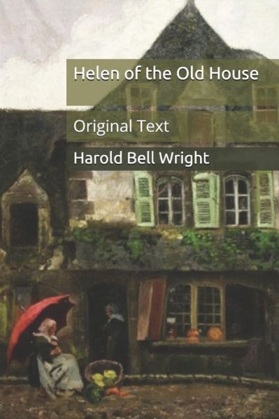 Cover for Harold Bell Wright · Helen of the Old House (Paperback Book) (2020)