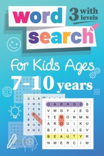 Cover for Puzlab Books · Word Search For Kids 7-10 years with 3 levels: Fun puzzle book for children, Boys &amp; girls (Volume 1) Large characters, Game with 3 Levels: Easy, Medium, Difficult (Paperback Book) (2020)