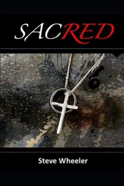Cover for Steve Wheeler · Sacred (Paperback Book) (2020)