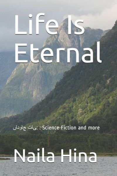 Cover for Naila Hina · Life Is Eternal (Pocketbok) (2020)