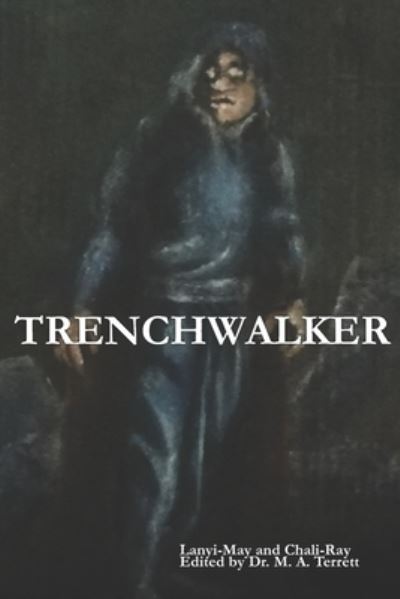 Cover for Lanyi-May Terrett · Trenchwalker (Paperback Book) (2020)