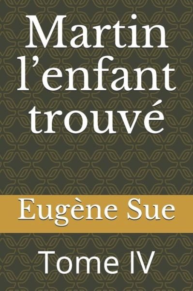 Cover for Eugene Sue · Martin l'enfant trouve (Paperback Book) (2020)