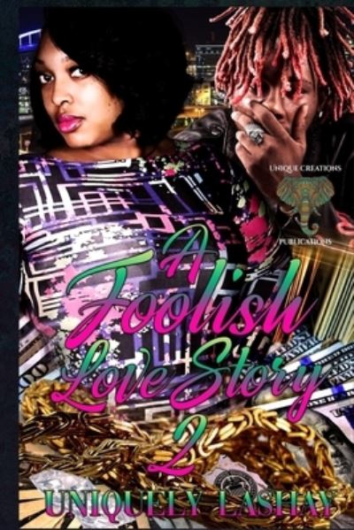 Cover for Uniquely Lashay · A Foolish Love Story 2 (Paperback Book) (2020)