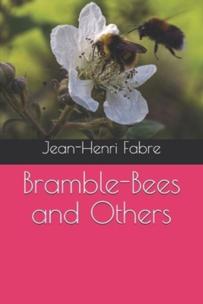 Cover for J Henri Fabre · Bramble-Bees and Others (Paperback Book) (2020)